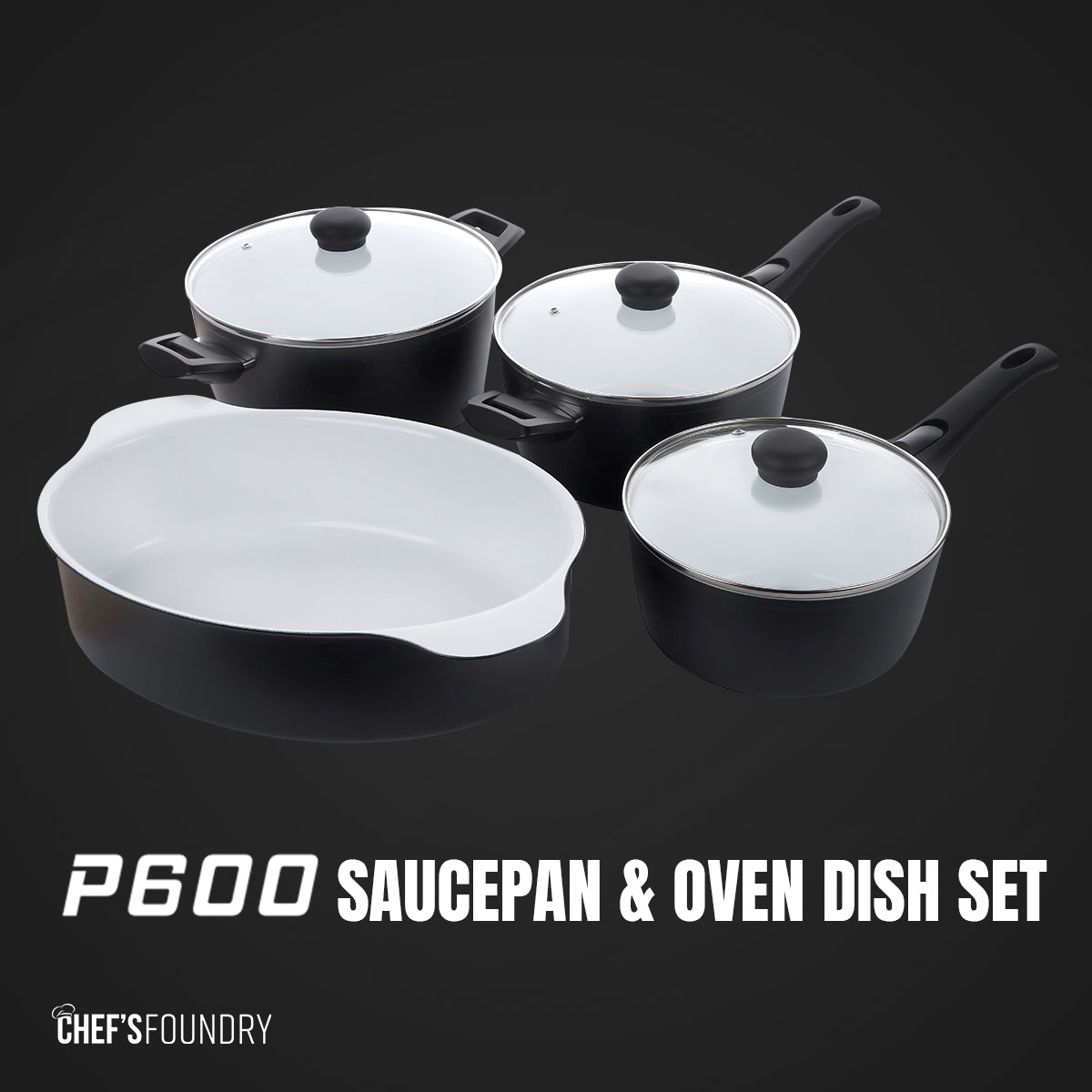 3 x P600 Saucepan & Oven Dish Set
