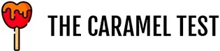 The caramel test